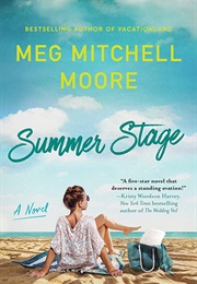 Summer Stage (Meg Mitchell Moore)