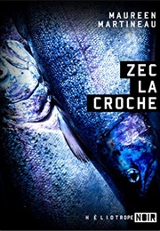 Zec La Croche (Maureen Martineau)