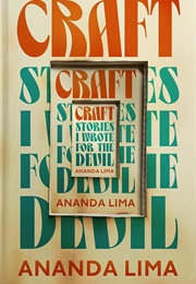 Craft: Stories I Wrote for the Devil (Ananda Lima)