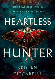 Heartless Hunter (Kristen Ciccarelli)