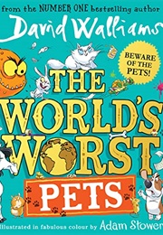 The World&#39;s Worst Pets (David Walliams)