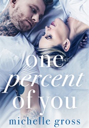 One Percent of You (Michelle Gross)