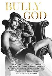 Bully God: An Anthology (R. Holmes)