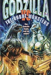 Godzilla vs. the Robot Monsters (Marc Cerasini)