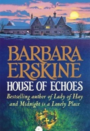 House of Echoes (Barbara Erskine)