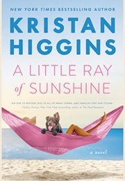 A Little Ray of Sunshine (Kristan Higgins)