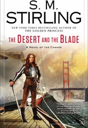 The Desert and the Blade (S.M. Stirling)