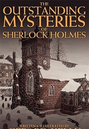 The Outstanding Mysteries of Sherlock Holmes (Gerard Kelly)