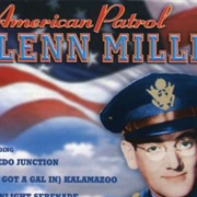 American Patrol - Glenn Miller