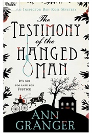 The Testimony of the Hanged Man (Ann Granger)