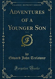 Adventures of a Younger Son (Edward John Trelawny)