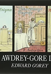 The Awdrey-Gore Legacy (Edward Gorey)