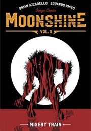 Moonshine, Vol. 2: Misery Train (Brian Azzarello)