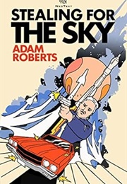 Stealing for the Sky (Adam Roberts)