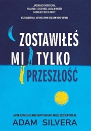 Zostawiłeś Mi Tylko Przeszłość (Adam Silver)