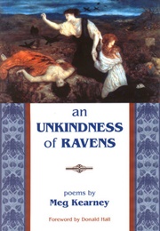 An Unkindness of Ravens (Meg Kearney)