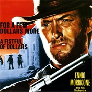 Ennio Morricone and His Orchestra - For a Few Dollars More / a Fistful of Dollars