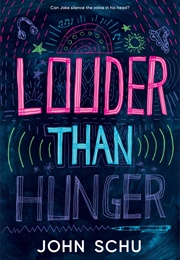 Louder Than Hunger (John Schu)