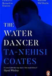 The Water Dancer (Ta-Nehisi Coates)