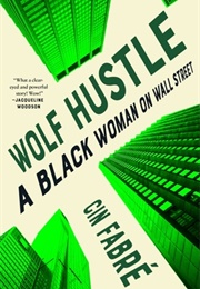 Wolf Hustle: A Black Woman on Wall Street (Cin Fabre)