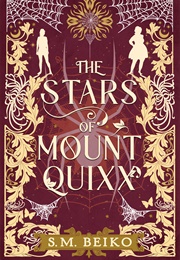 The Stars of Mount Quixx (S.M. Beiko)