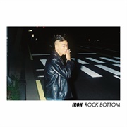 Iron - ROCK BOTTOM