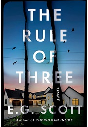 The Rule of Three (E.G. Scott)