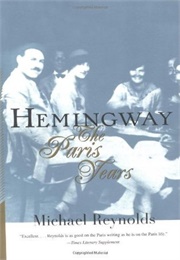 Hemingway: The Paris Years (Reynolds)