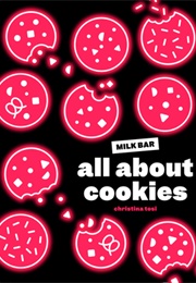 All About Cookies (Christina Tosi)