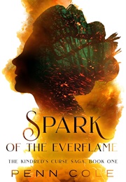 Spark of the Everflame (Penn Cole)
