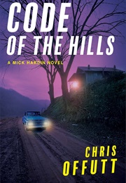Code of the Hills (Chris Offutt)