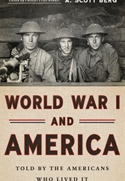 World War I and America: Told by the Americans Who Lived It (Various Authors)