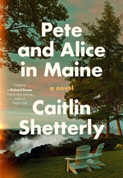 Pete and Alice in Maine (Caitlin Shetterly)