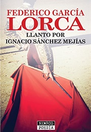 Llanto Por Ignacio Sánchez Mejías (Federico García Lorca)