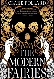 The Modern Fairies (Claire Pollard)