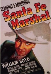 Santa Fe Marshal (1940)