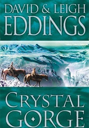 Crystal Gorge (David &amp; Leigh Eddings)