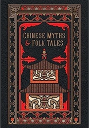 Chinese Myths and Folk Tales (Various Authors)