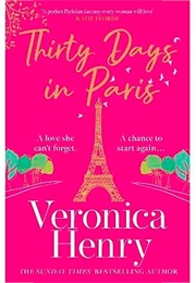 Thirty Days in Paris (Veronica Henry)