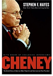 Cheney: The Untold Story of America&#39;s Most Powerful and Controversial Vice President (Stephen F. Hayes)