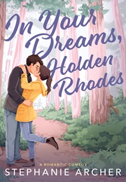 In Your Dreams, Holden Rhodes (Stephanie Archer)