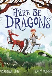 Here Be Dragons (Susannah Lloyd)