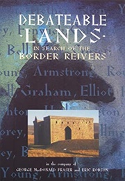 Debateable Lands: In Search of the Border Reivers (1997)