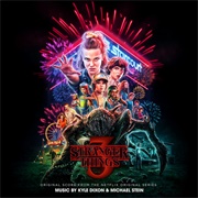 Kyle Dixon &amp; Michael Stein - Stranger Things 3 (Original Score From the Netflix Original Series)