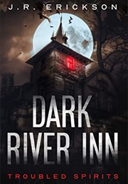 Dark River Inn (J.R. Erickson)