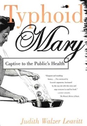 Typhoid Mary (Judith Walzer Leavitt)