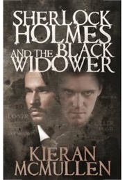 Sherlock Holmes and the Black Widower (Kieran McMullen)