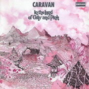 In the Land of Grey and Pink (Caravan, 1971)