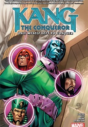 Kang the Conqueror: Only Myself Left to Conquer (Collin Kelly ,  Jackson Lanzing ,  Carlos Magno)