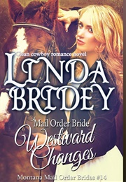 Westward Changes (Linda Bridey)